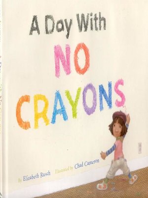 cover image of A Day With No Crayons